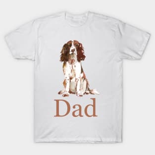 English Springer Spaniel Dog Dad, Dog Dad, Dog Daddy, Gift from the Dog, Dog Dad Gift, Dog Dad Present, Dog Daddy Present, Gift for Dog Dad, Present from the Dog T-Shirt